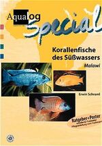 ISBN 9783931702489: Korallenfische des Süsswassers: Malawi