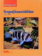 ISBN 9783931792152: Ratgeber Tanganjikaseecichliden