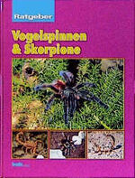 Ratgeber Vogelspinnen und Skorpione.