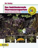 ISBN 9783931792466: Das funktionierende Meerwasseraquarium