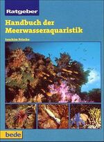 Handbuch der Meerwasseraquaristik