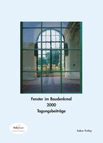 ISBN 9783931836542: Fenster im Baudenkmal / Fenster im Baudenkmal – 2000. Beiträge der Paxclassic Fachtagung zur "denkmal 2000" am 25. und 26. Oktober 2000