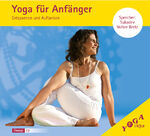 ISBN 9783931854348: Yoga für Anfänger: Entspannen und Auftanken (Yoga für Anfänger (Audio): Sanfte Audio-CD Kurse, zum Entspannen und Auftanken)