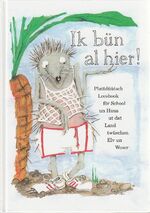 ISBN 9783931879006: Ik bün al hier! - Plattdüütsch Leesbook för School un Huus ut dat Land twüschen Elv un Weser