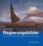 ISBN 9783931879563: Regierungsbilder - Die Kunstsammlung der Bezirksregierungen Stade und Lüneburg