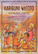 ISBN 9783931902117: Karibuni Watoto – Spielend Afrika entdecken