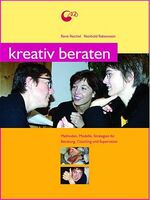 ISBN 9783931902803: Kreativ beraten - Methoden und Strategien für kreative Beratungsarbeit, Coaching & Supervision