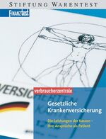 ISBN 9783931908959: Gesetzliche Krankenversicherung – Die Leistungen der Kassen - Ihre Ansprüche als Patient