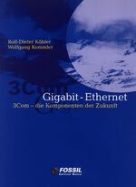 ISBN 9783931959210: Gigabit-Ethernet: 3Com - Die Komponenten der Zukunft