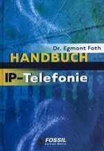 ISBN 9783931959333: Handbuch IP-Telefonie  [se8k]