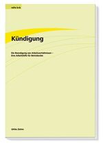 ISBN 9783931975661: Kündigung - Die Beendigung von Arbeitsverhältnissen - Eine Arbeitshilfe für Betriebsräte