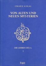 ISBN 9783932004322: Die Lehren des A / Von alten und neuen Mysterien