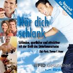 ISBN 9783932017391: Hör dich schlank - Speziell für Männer!