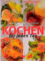 ISBN 9783932023149: Kochen für jeden Tag – 160 S. - 21 × 28,5 cm