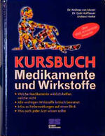 ISBN 9783932023392: Kursbuch Wirkstoffe und Medikamente – Eine kritische Bewertung aller Wirkungsweisen, Risiken und Nebenwirkungen