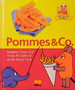 ISBN 9783932023637: Pommes & Co. Hier kocht die Maus