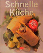 ISBN 9783932023873: Schnelle Küche