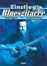 ISBN 9783932051586: Einstieg Bluesgitarre inkl. CD - Unplugged - Fingerpicking