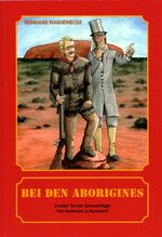 ISBN 9783932053634: Bei den Aborigines - Zweiter Teil der Romantrilogie "Von Kontinent zu Kontinent"