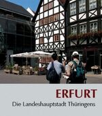 ISBN 9783932081705: Erfurt – Die Landeshauptstadt Thüringens