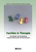 ISBN 9783932096297: Familien in Therapie - Grundlagen und Anwendung kognitiv - behavioraler Familientherapie