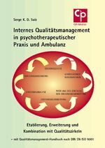 ISBN 9783932096402: Internes Qualitätsmanagement in psychotherapeutischer Praxis und Ambulanz - Etablierung, Erweiterung und Kombination mit Qualitätszirkeln