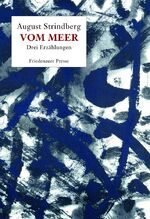 ISBN 9783932109706: 5 Hefte Friedenauer Presse mit Umschlagentwürfen von Horst Hussel: August Strindberg: Vom Meer. / Christopher Middleton: Eckzahn. / Ambrose Bierce: Die Luftspiegelung / Robert Louis Stevenson: Aussatz. / Richard Weiner: Der leere Stuhl.