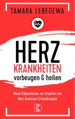 Tamara Lebedewa: Herzinfarkt vorbeugen u