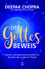 ISBN 9783932130403: Der Gottesbeweis - Glaube und Naturwissenschaften im Zeitalter der modernen Physik