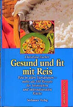 ISBN 9783932131882: Gesund und fit mit Reis