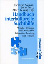 ISBN 9783932133725: Handbuch interkulturelle Suchthilfe - Modelle, Konzepte und Ansätze der Prävention, Beratung und Therapie