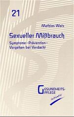 ISBN 9783932161261: Sexueller Missbrauch Symptome-Prävention-Vorgehen bei Verdacht