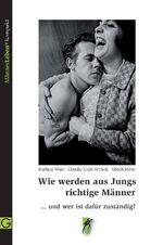 ISBN 9783932161759: Wie werden aus Jungs richtige Männer