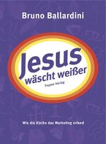 ISBN 9783932170775: Jesus wäscht weisser