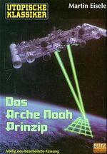 ISBN 9783932171277: Das Arche Noah Prinzip