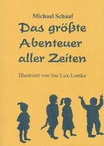 ISBN 9783932184956: Das grösste Abenteuer aller Zeiten