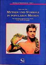 ISBN 9783932194122: Mythen und Symbole in populären Medien