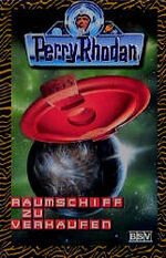 ISBN 9783932234569: Perry Rhodan: Raumschiff zu verkaufen