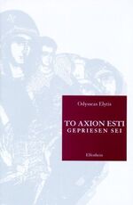 ISBN 9783932245367: To Axion Esti - Gepriesen Sei - Neugriech. /Dt.