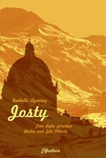 ISBN 9783932245992: Josty - Eine Liebe zwischen Berlin und Sils Maria