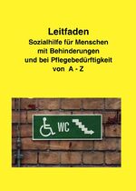 ISBN 9783932246838: Leitfaden Sozialhilfe für Menschen mit Behinderungen und bei Pflegebedürftigkeit von A-Z - Ein praktischer Ratgeber für alle, die über ihre Rechte informiert werden wollen