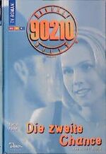 ISBN 9783932268564: Beverly Hills, 90210 / Die zweite Chance