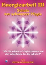 Peter Dexheimer (Autor): Energiearbeit I Peter Dexheimer (Autor): Energiearbeit I