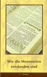 ISBN 9783932308017: Wie die Mennoniten entstanden sind