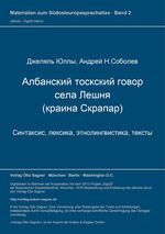 ISBN 9783932331299: Albanskij toskskij govor sela Lešnja (Leshnja) - kraina Skrapar. Sintaksis, Leksika, Etnolingvistika, Teksty