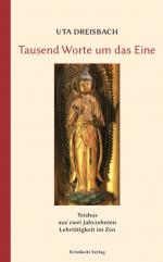 ISBN 9783932337697: Tausend Worte um das Eine – Teishos aus zwei Jahrzehnten Lehrtätigkeit im Zen