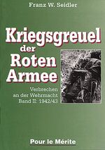 ISBN 9783932381058: Kriegsgreuel der Roten Armee - Verbrechen an der Wehrmacht, Band II: 1942/43