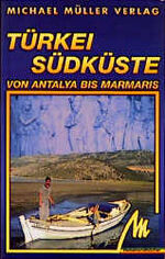 ISBN 9783932410277: Türkei - Südküste von Antalya bis Marmaris