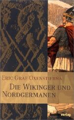 ISBN 9783932412493: Die Wikinger und Nordgermanen