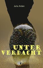 Unter Verdacht - Liebesroman